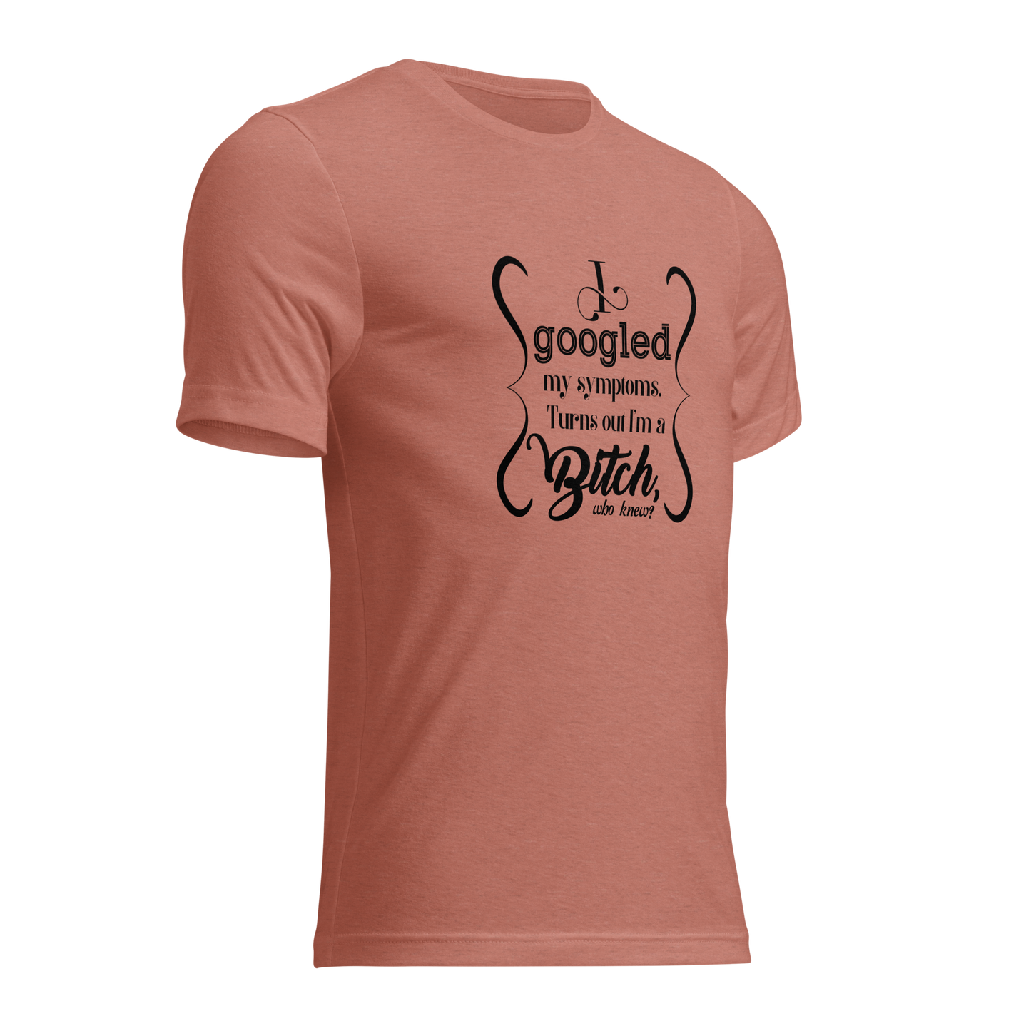 I’m a bitch Short sleeve t-shirt