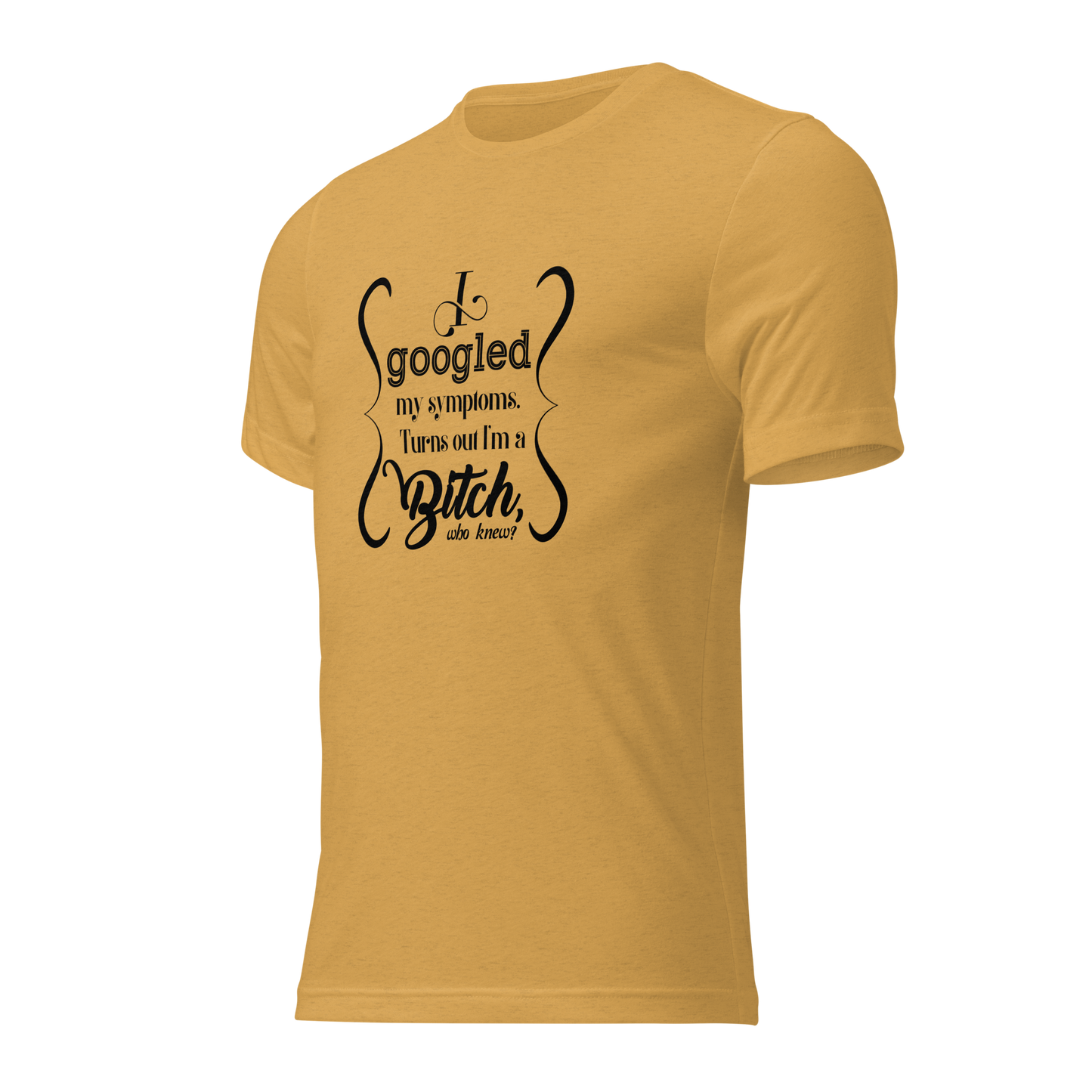 I’m a bitch Short sleeve t-shirt