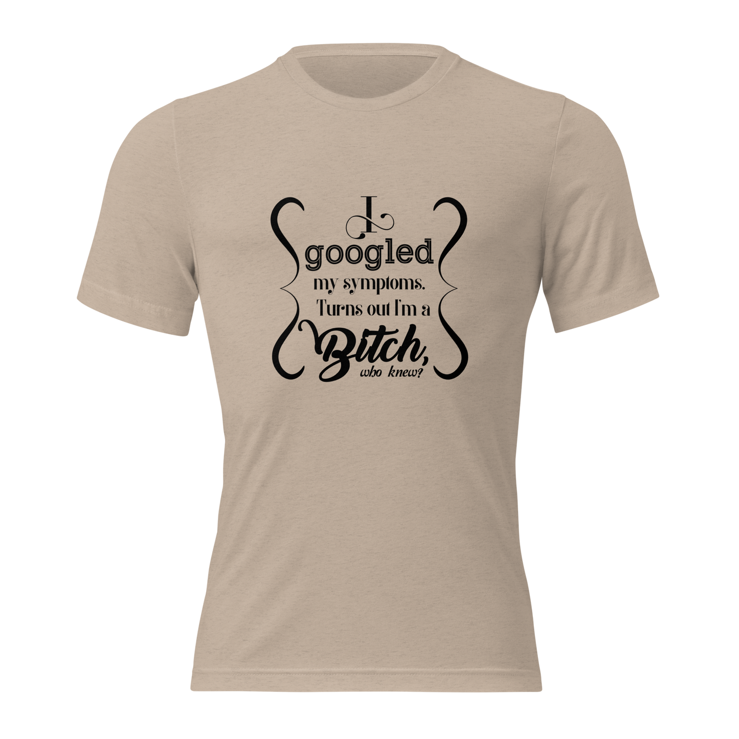 I’m a bitch Short sleeve t-shirt