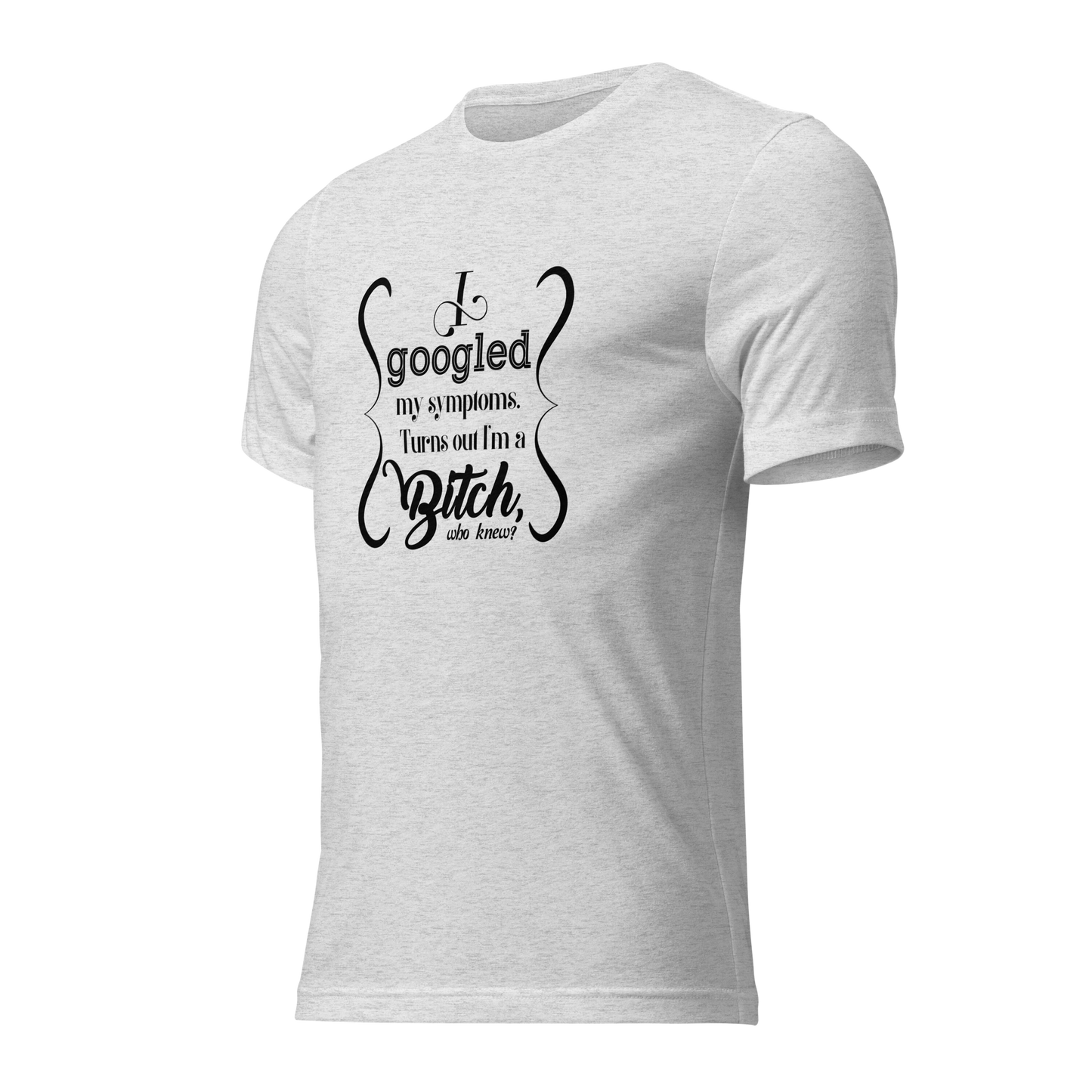 I’m a bitch Short sleeve t-shirt