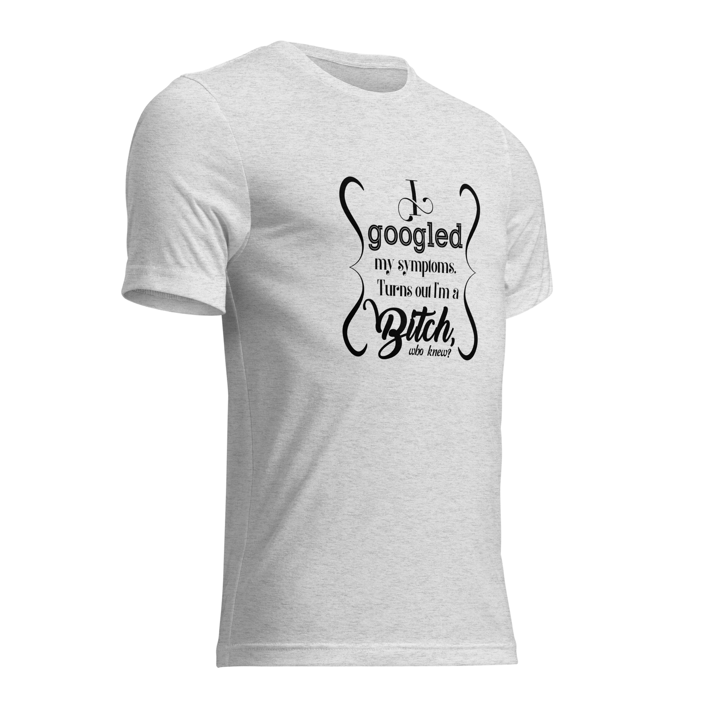I’m a bitch Short sleeve t-shirt