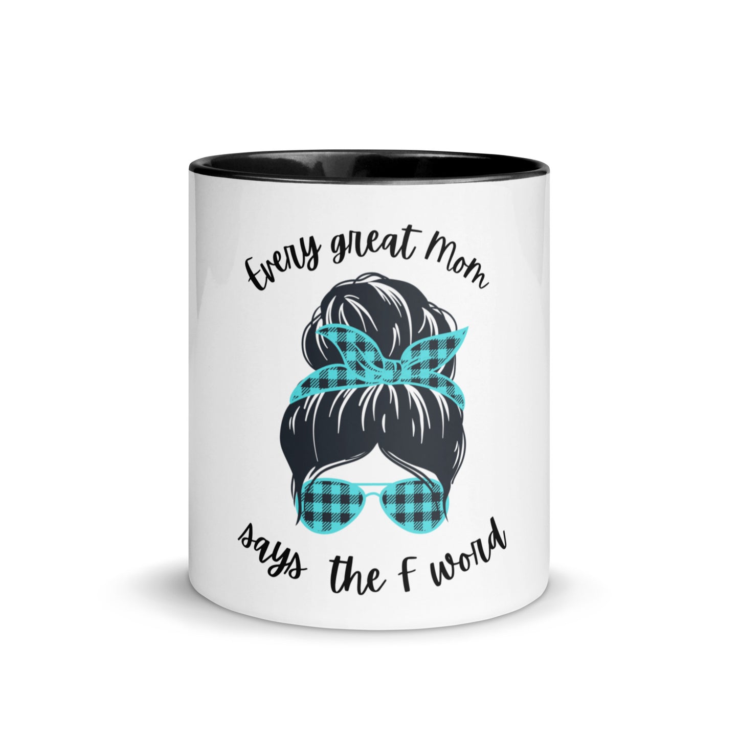 Every great mom Mug with Color Inside