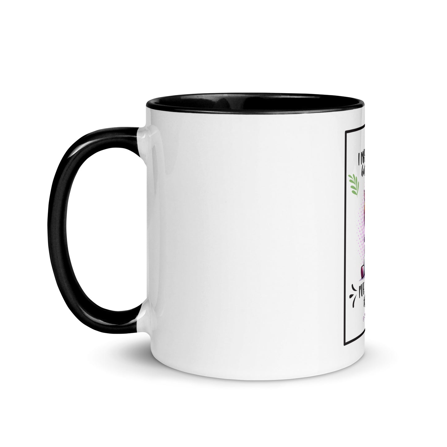 I may look calm Mug with Color Inside