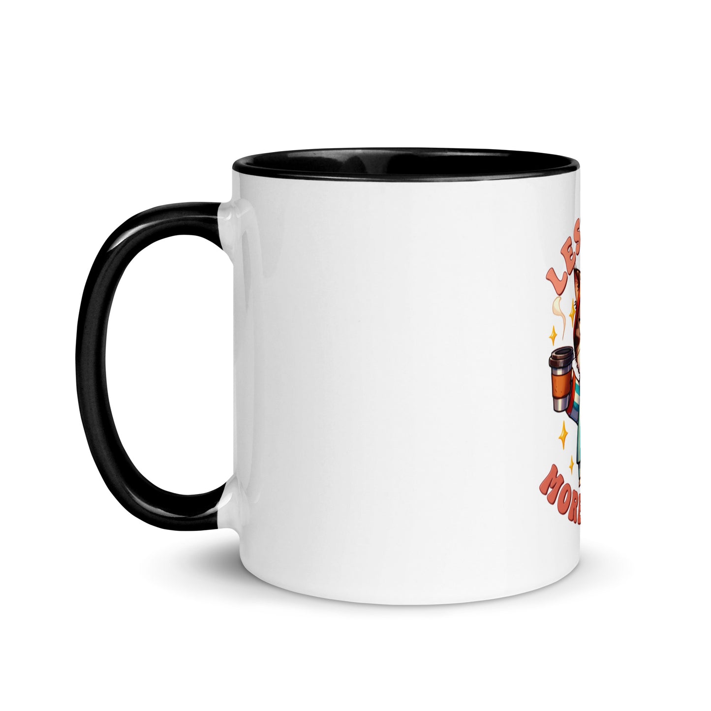 Less talk cat Mug with Color Inside