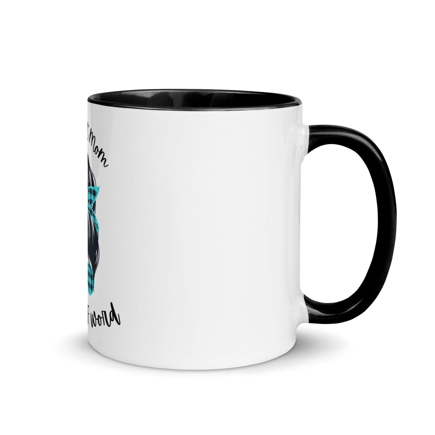 Every great mom Mug with Color Inside