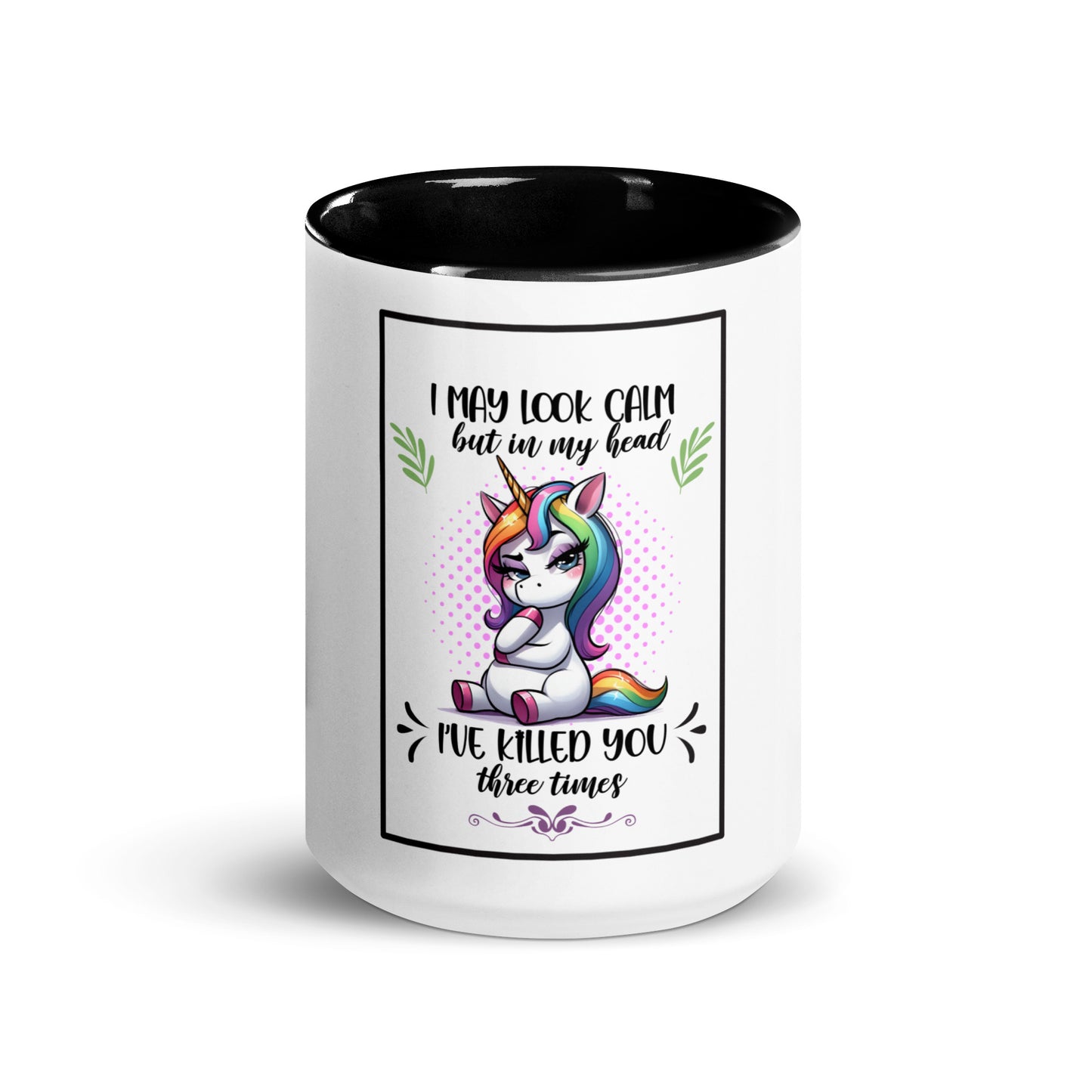 I may look calm Mug with Color Inside