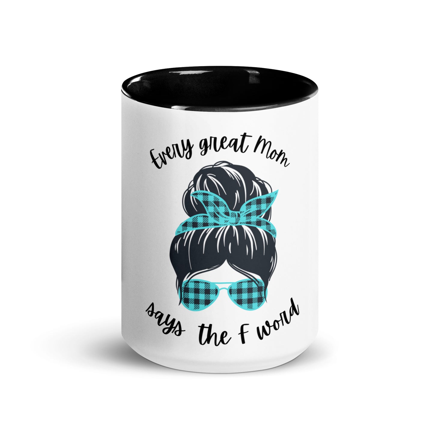Every great mom Mug with Color Inside