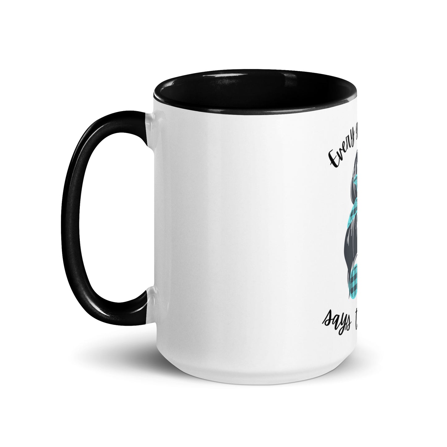 Every great mom Mug with Color Inside