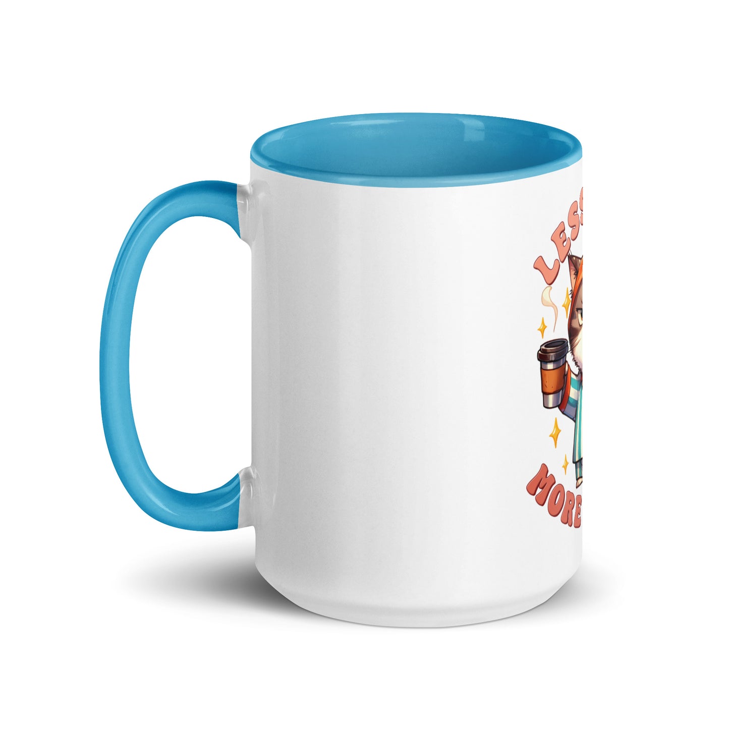 Less talk cat Mug with Color Inside