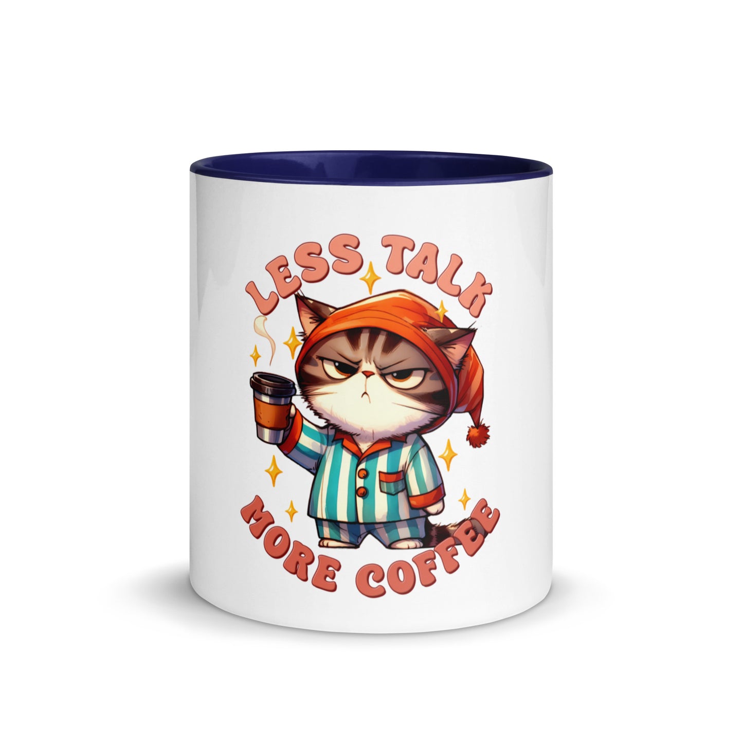Less talk cat Mug with Color Inside