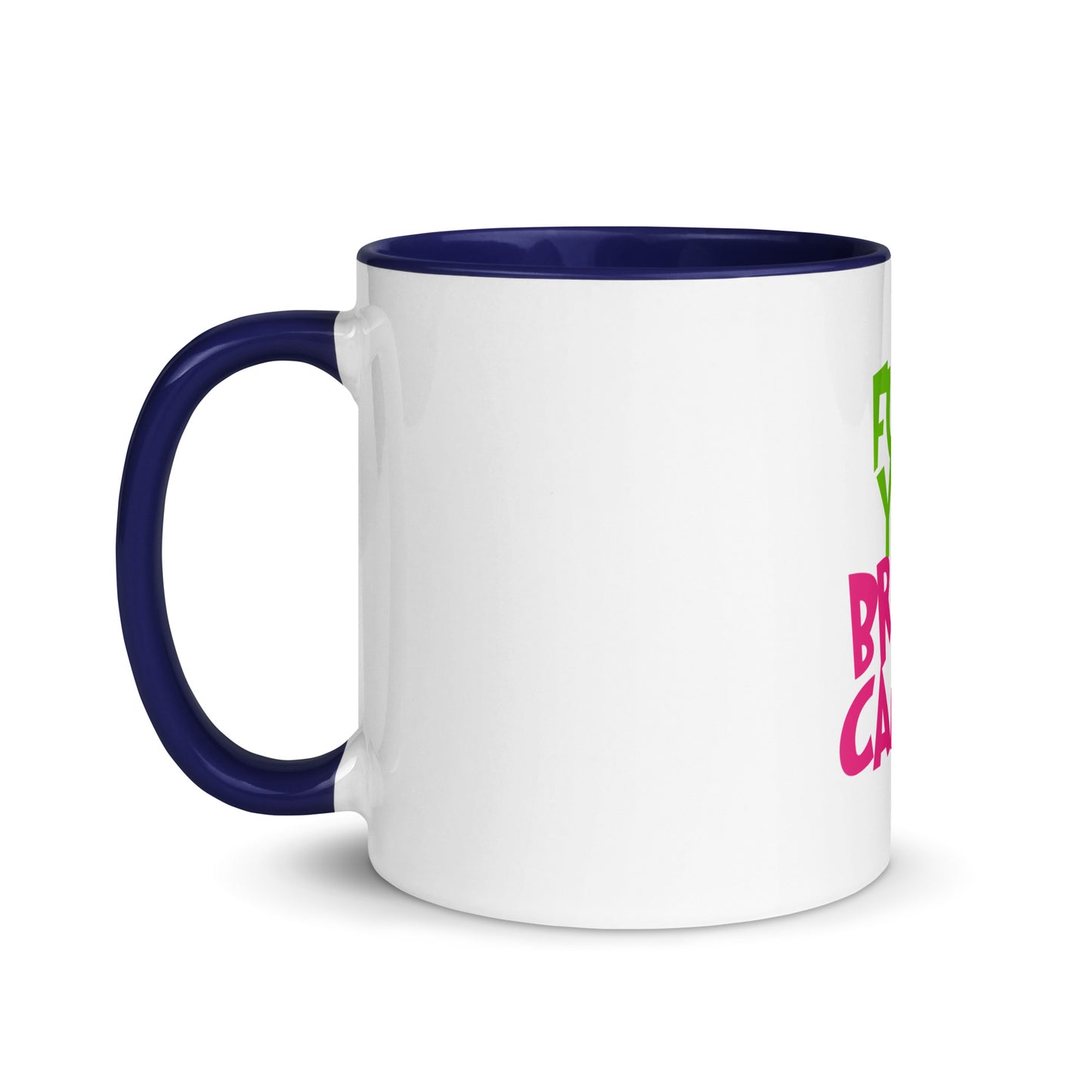 Grinch fu breast cancer Mug with Color Inside