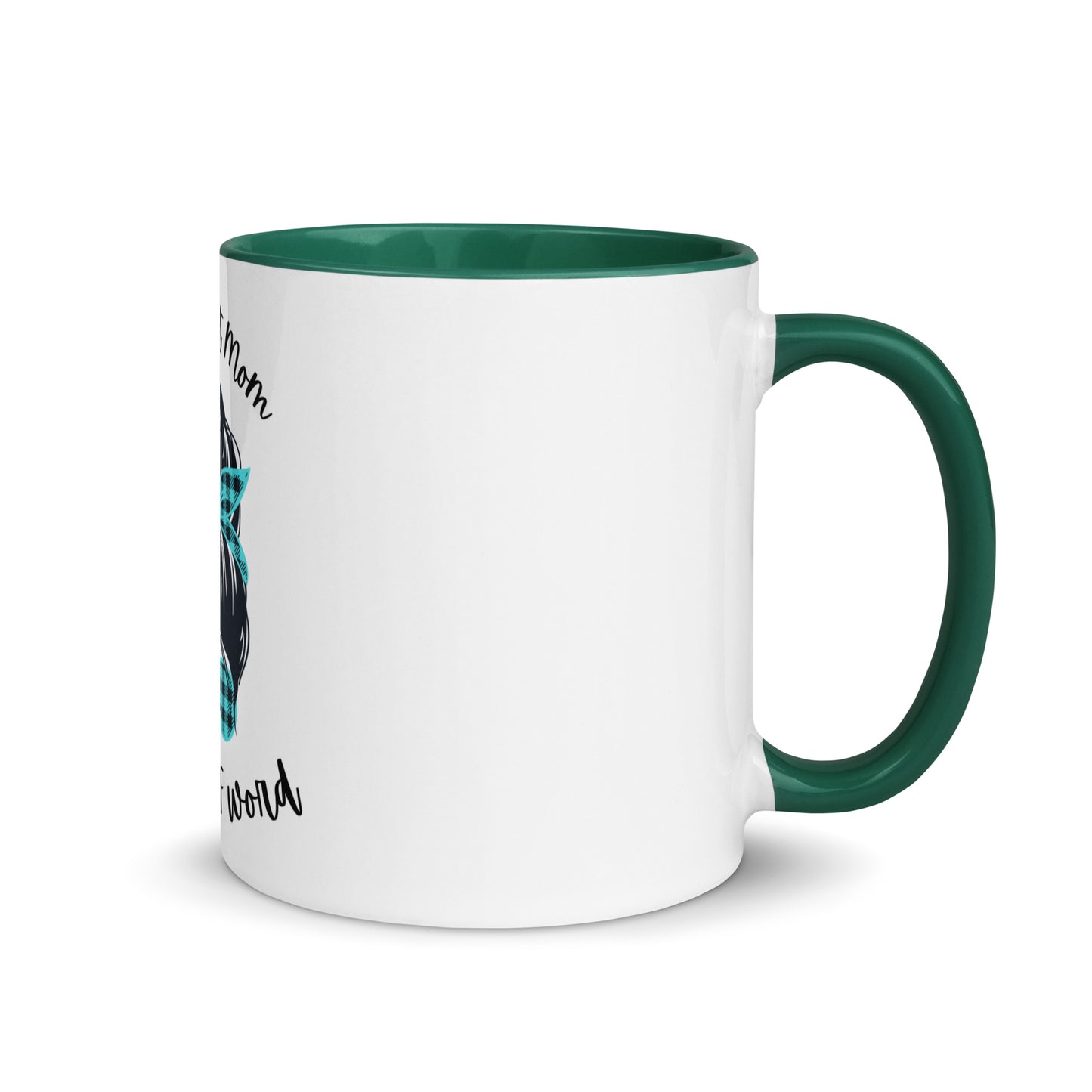 Every great mom Mug with Color Inside