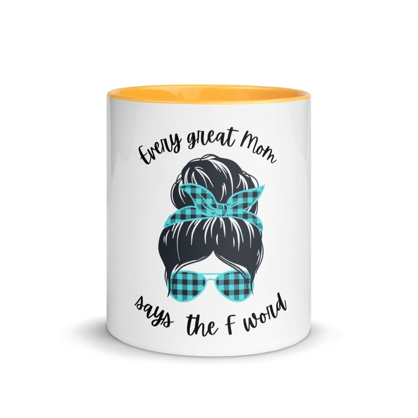 Every great mom Mug with Color Inside