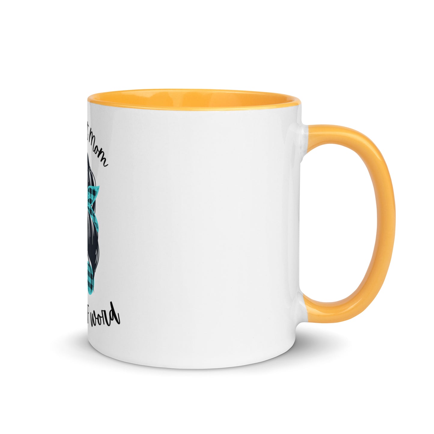 Every great mom Mug with Color Inside