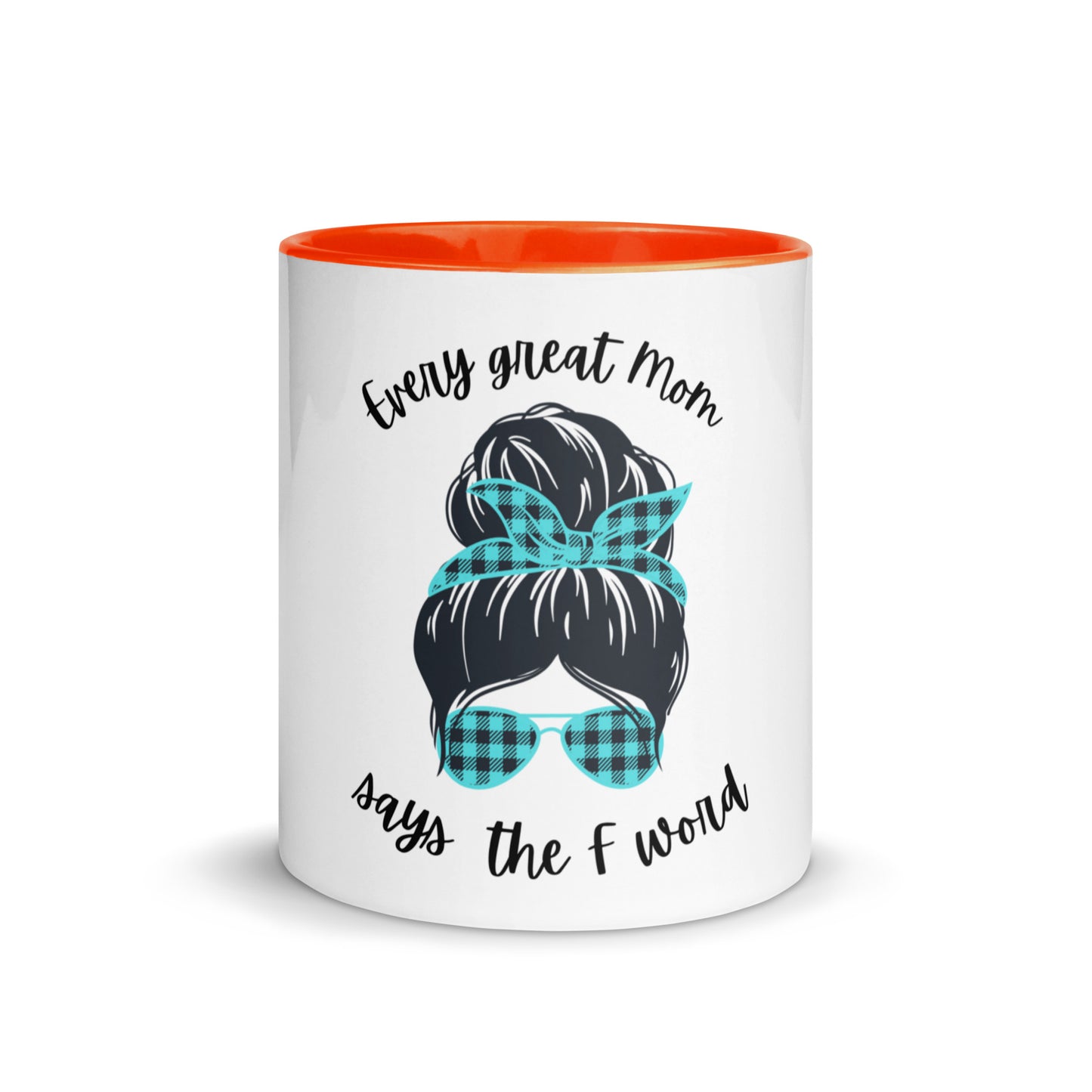 Every great mom Mug with Color Inside