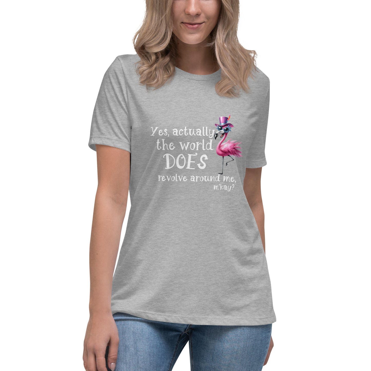 Yes the world Women's Relaxed T-Shirt