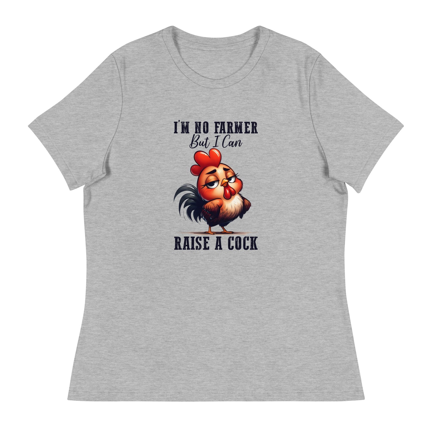I’m no farmer Women's Relaxed T-Shirt