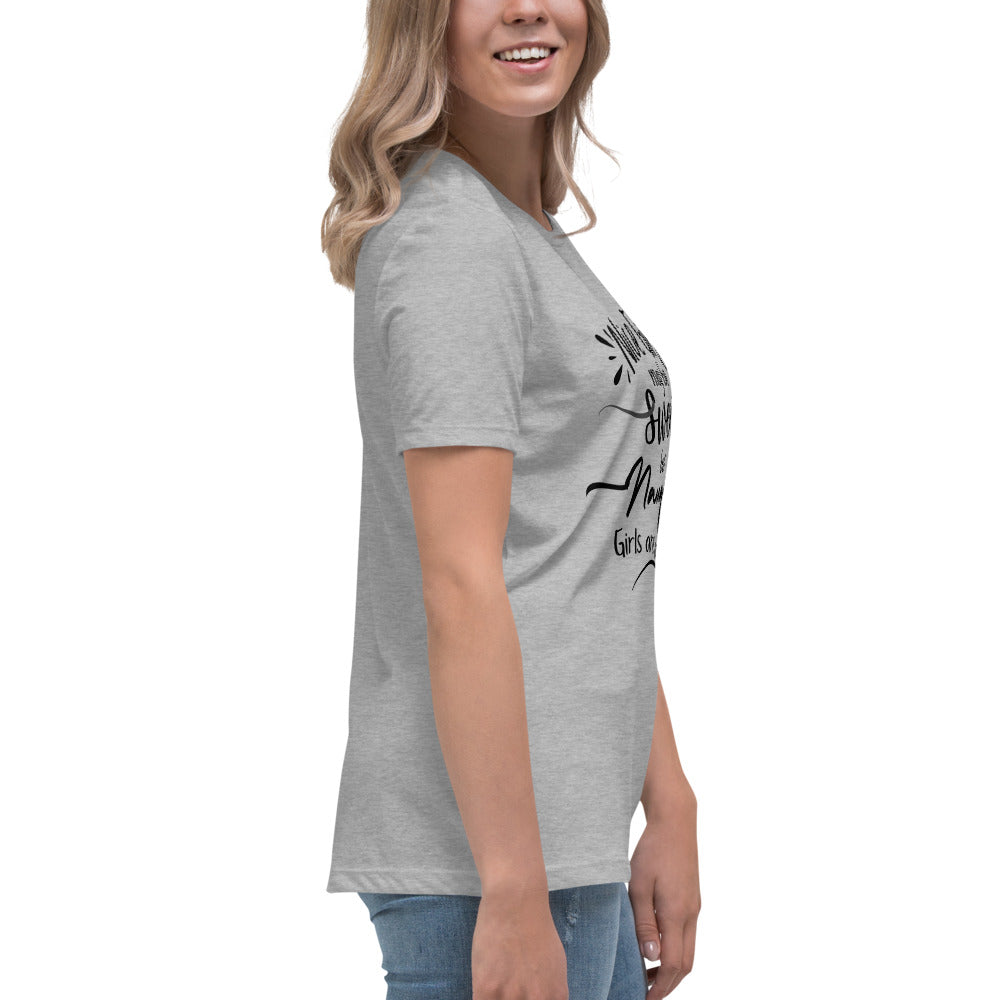 Nice Girls Women's Relaxed T-Shirt