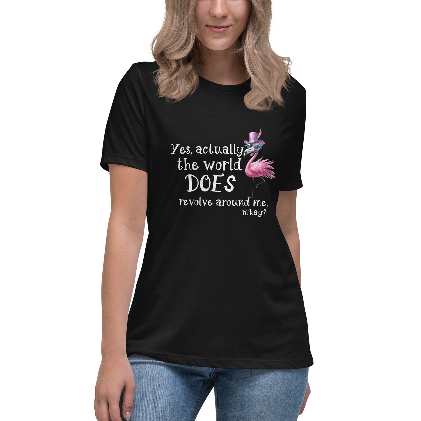 Yes the world Women's Relaxed T-Shirt