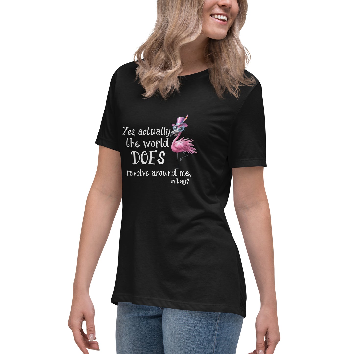 Yes the world Women's Relaxed T-Shirt