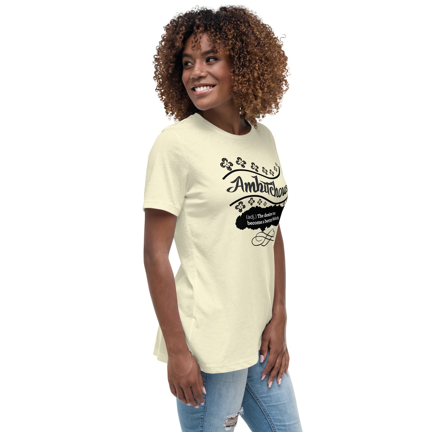 Ambitchous Women's Relaxed T-Shirt