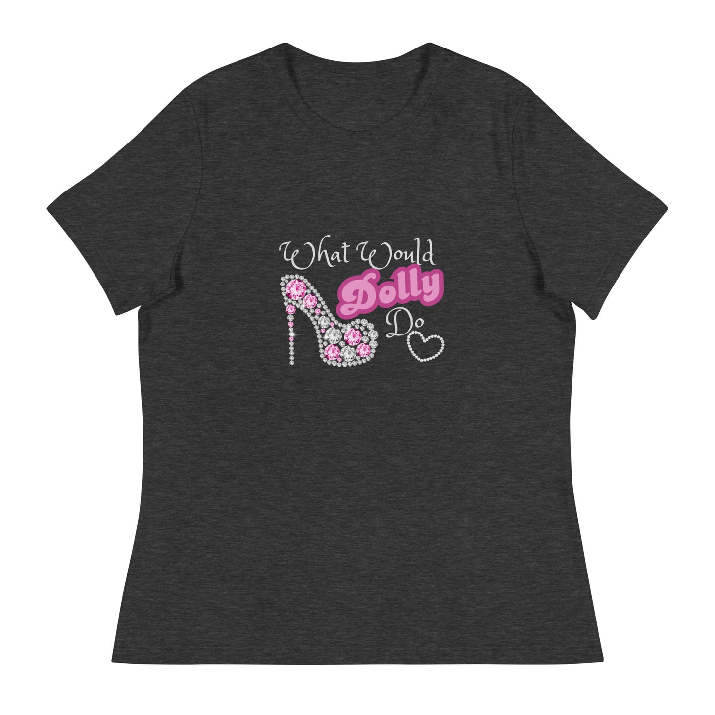 What would Dolly Women's Relaxed T-Shirt