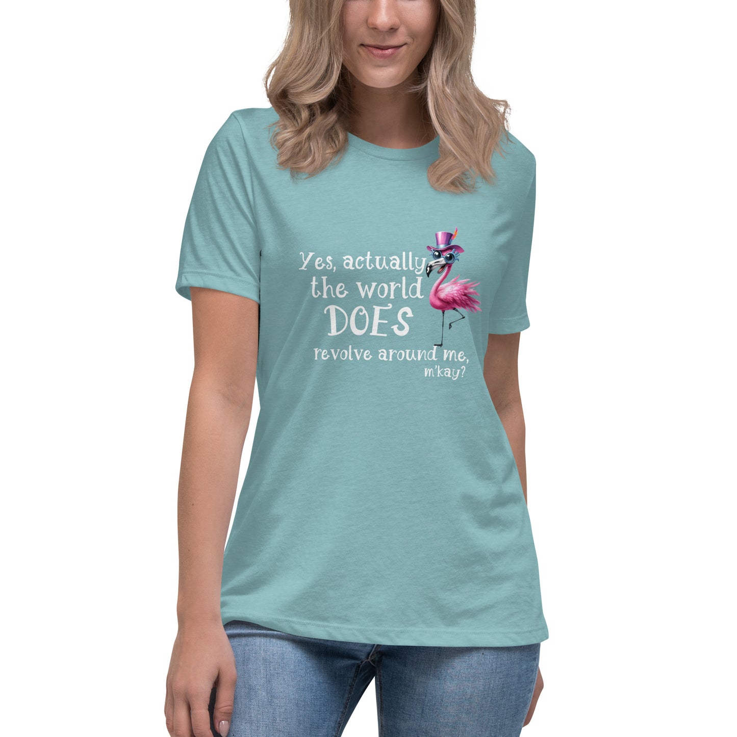 Yes the world Women's Relaxed T-Shirt