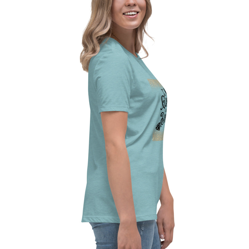 Too glam Women's Relaxed T-Shirt