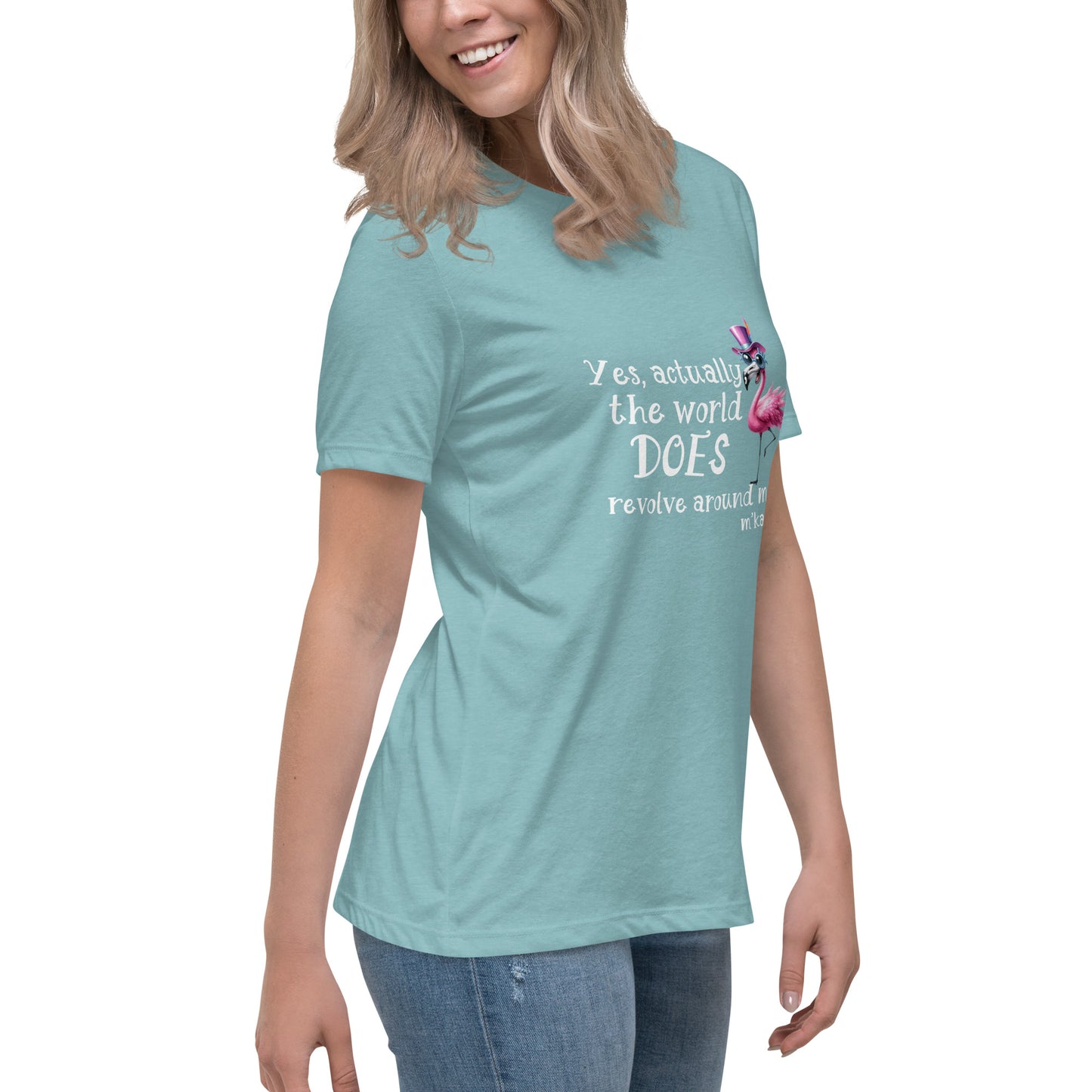 Yes the world Women's Relaxed T-Shirt