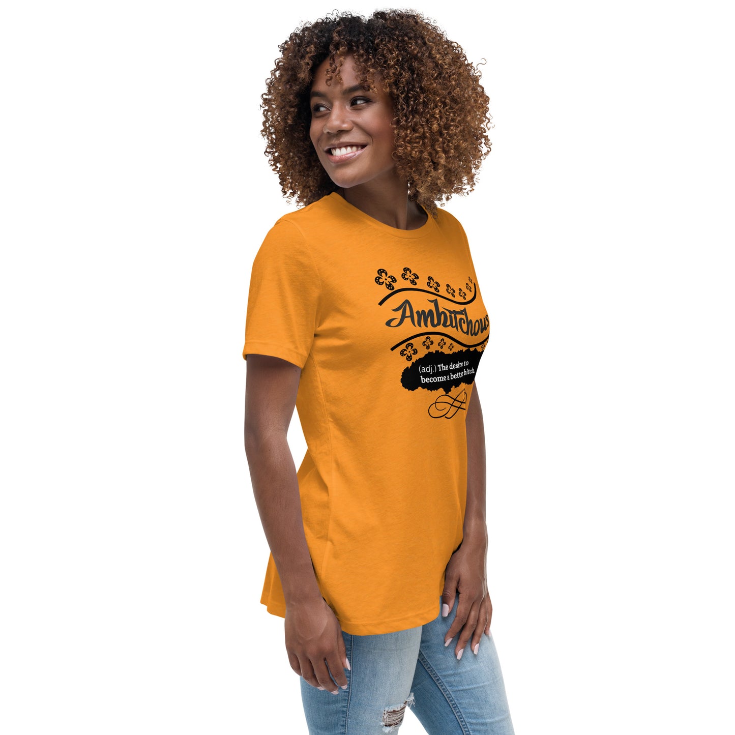 Ambitchous Women's Relaxed T-Shirt