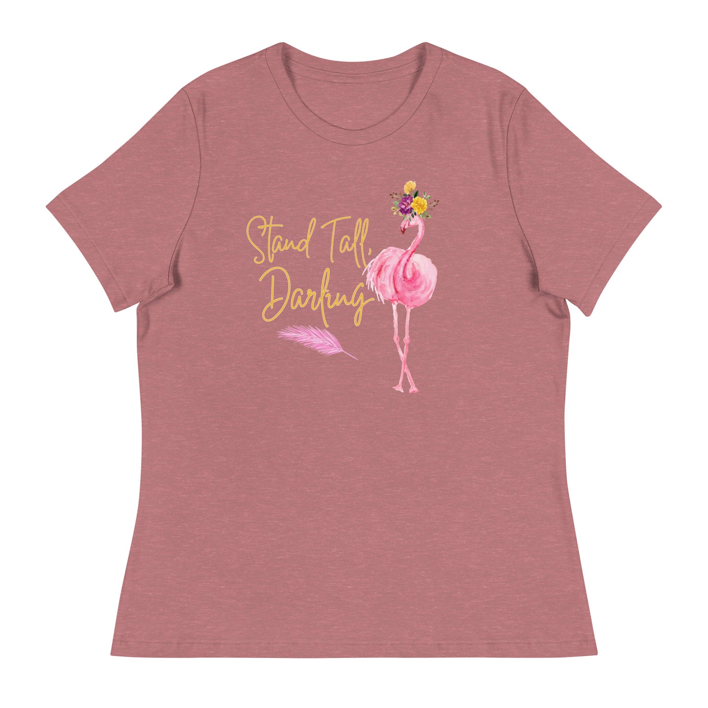 Stand tall Women's Relaxed T-Shirt