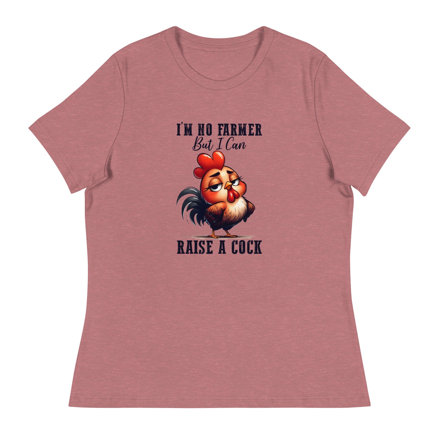 I’m no farmer Women's Relaxed T-Shirt