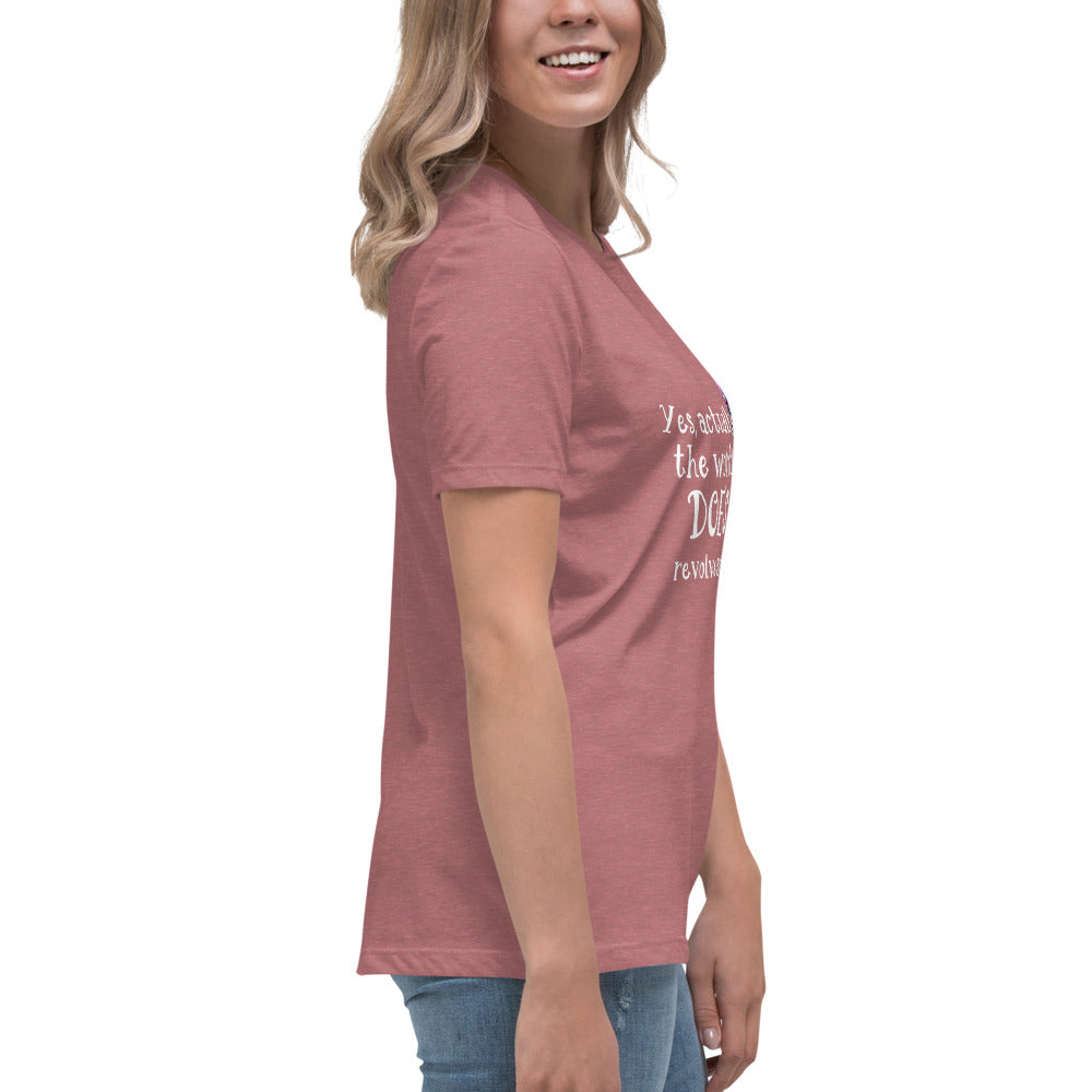 Yes the world Women's Relaxed T-Shirt