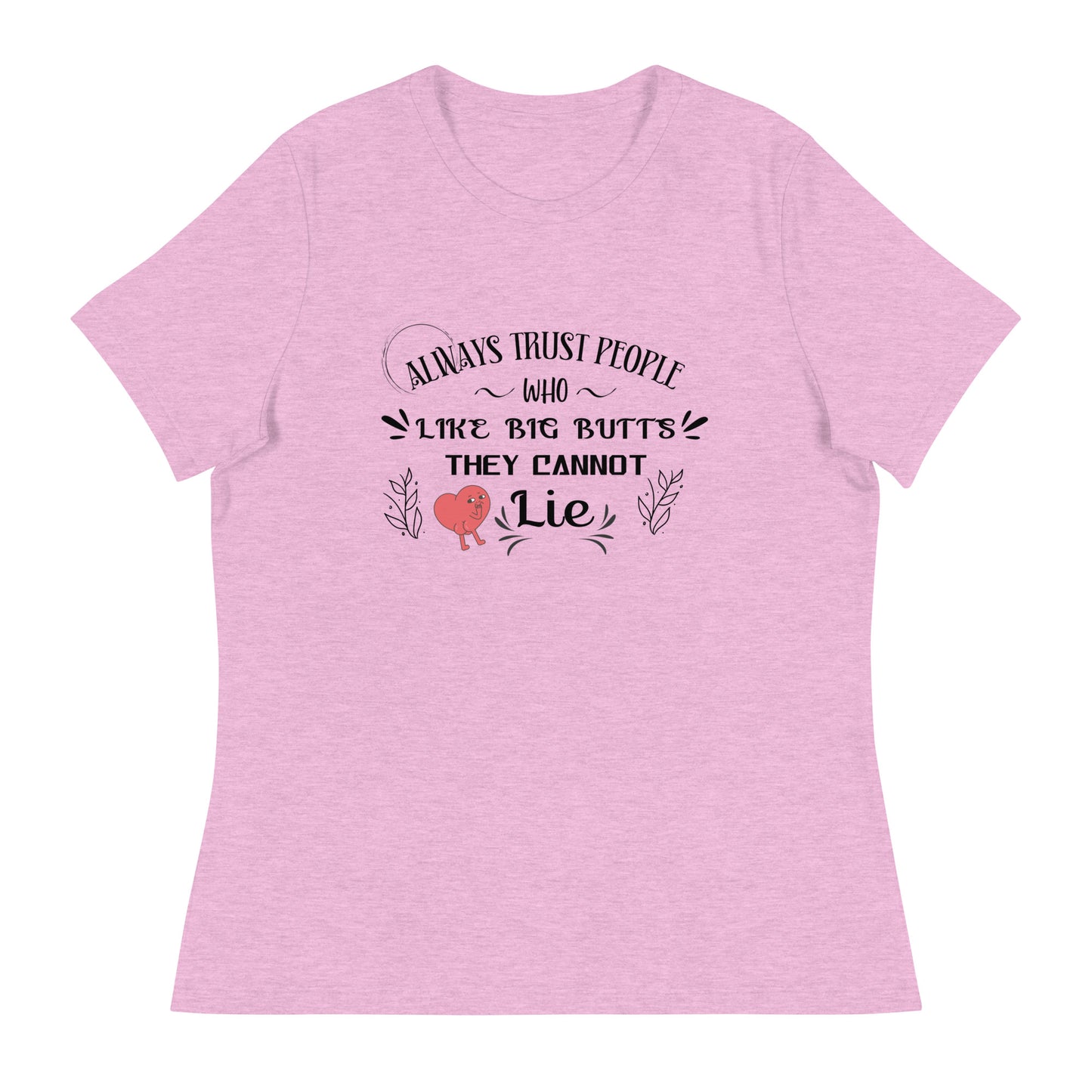 Always trust Women's Relaxed T-Shirt