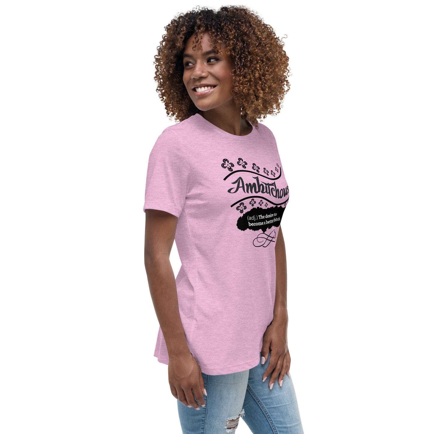 Ambitchous Women's Relaxed T-Shirt