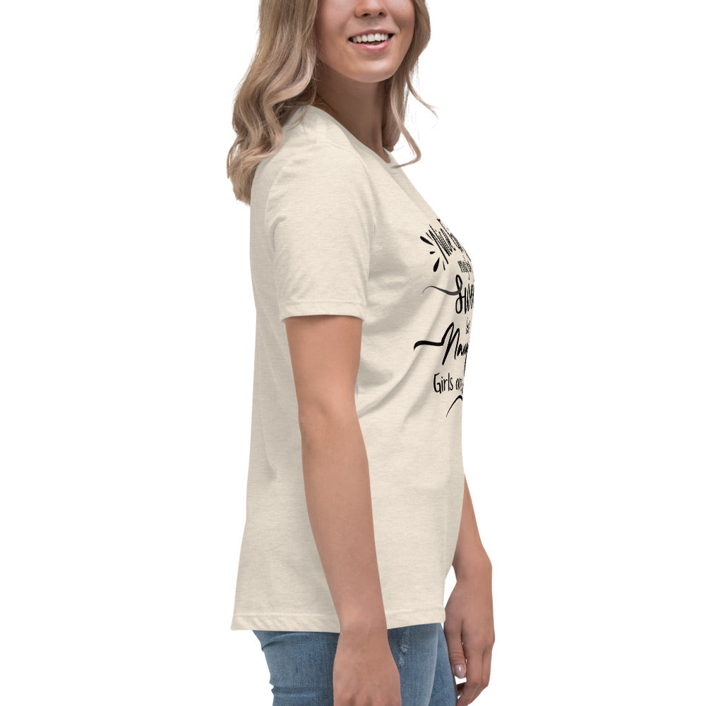 Nice Girls Women's Relaxed T-Shirt