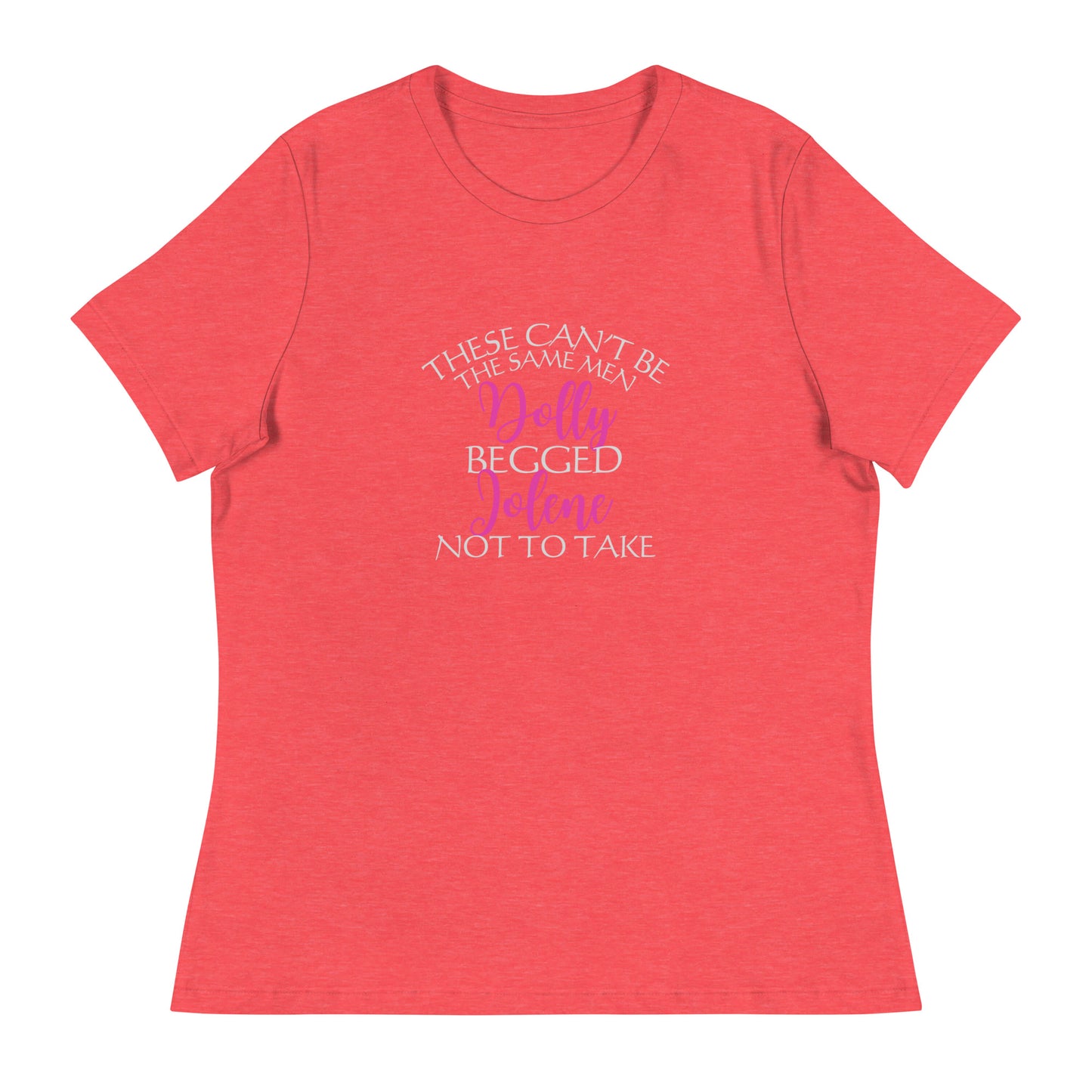 These can’t be Women's Relaxed T-Shirt