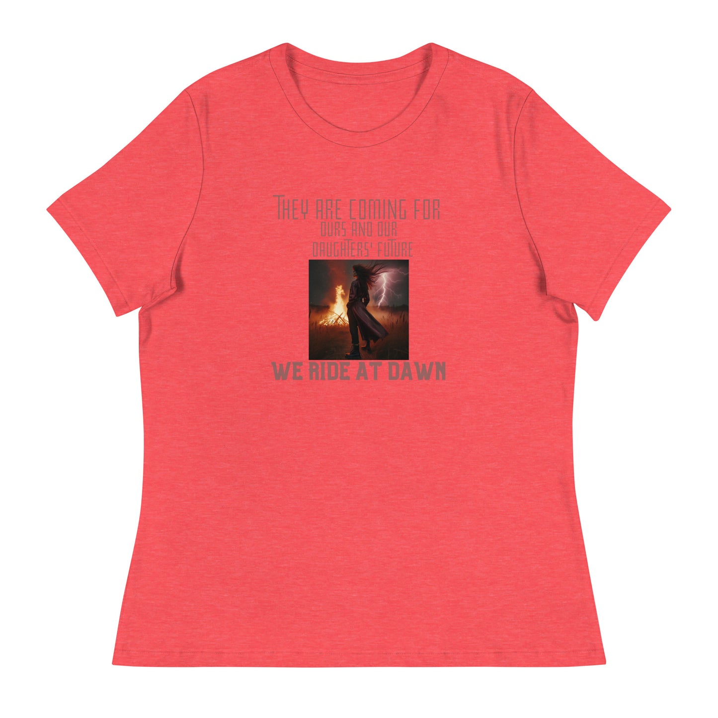 They are coming for Women's Relaxed T-Shirt