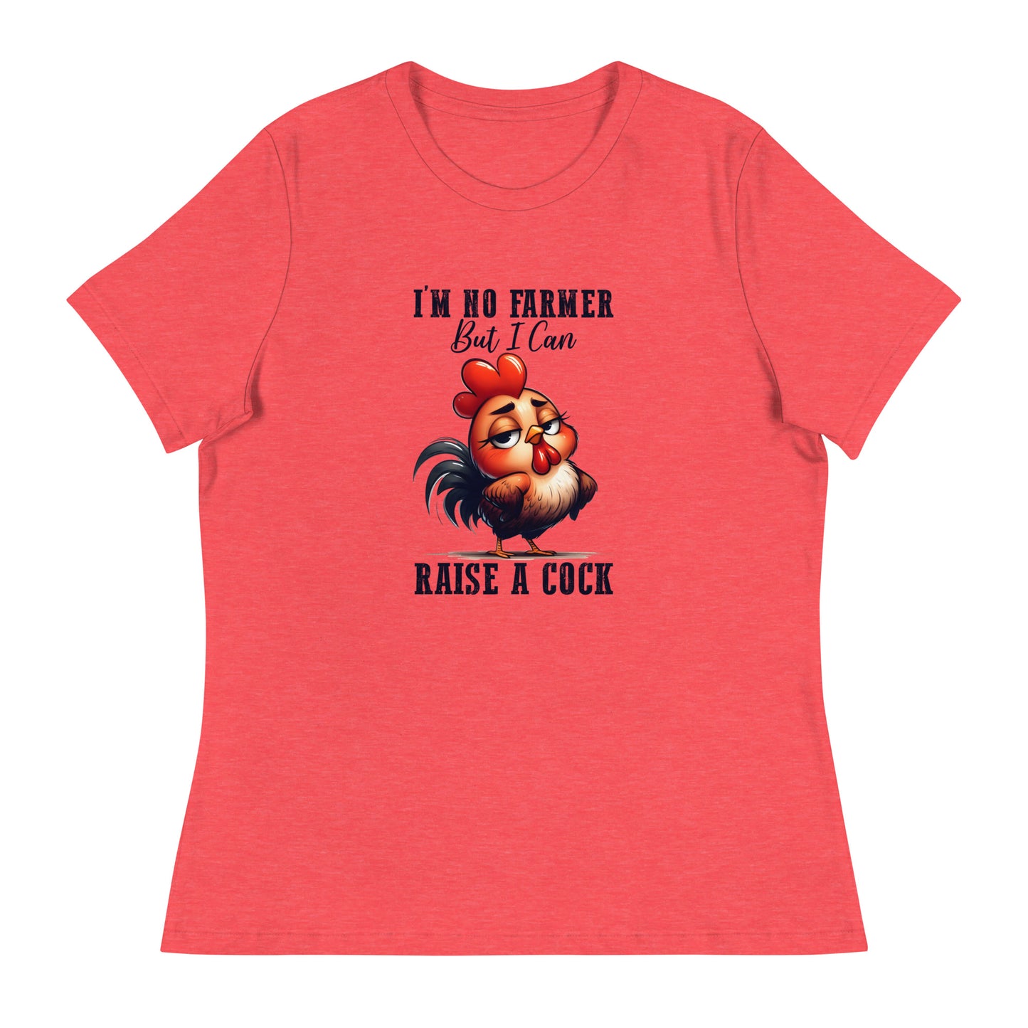 I’m no farmer Women's Relaxed T-Shirt