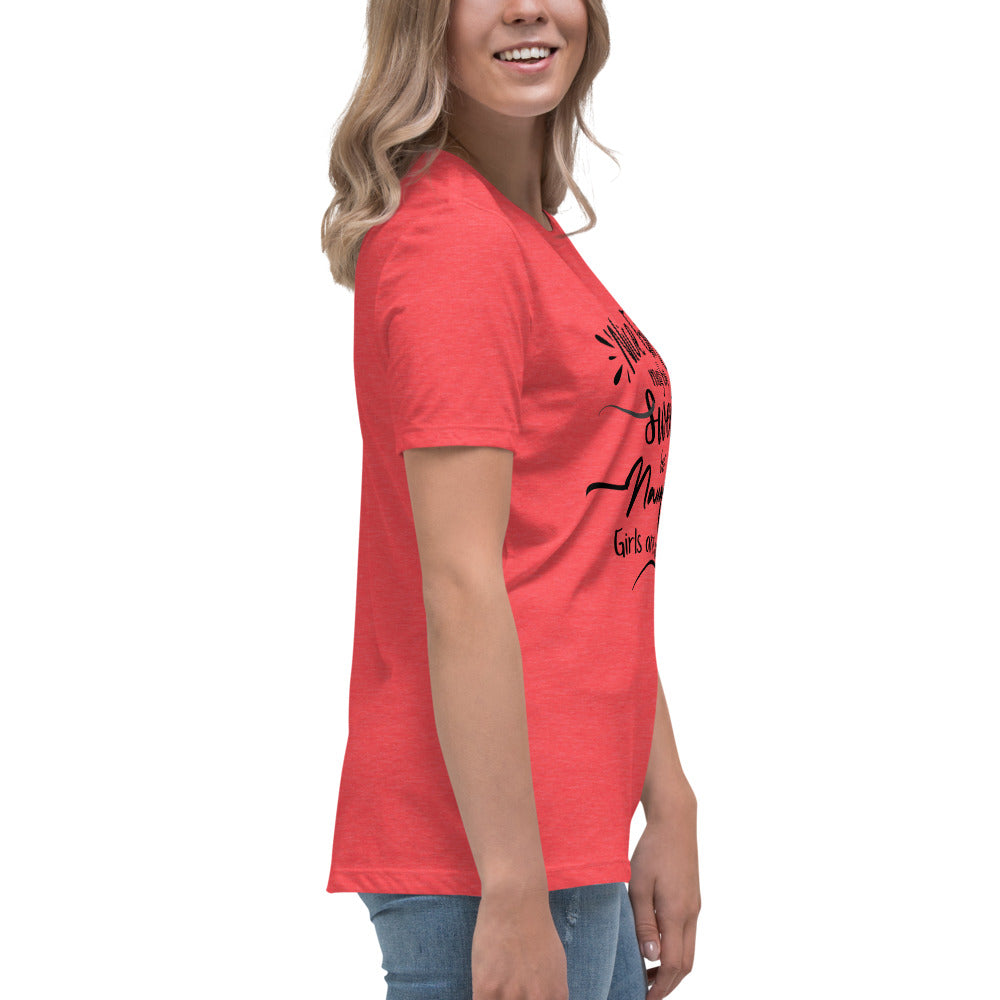 Nice Girls Women's Relaxed T-Shirt