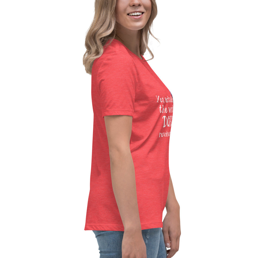 Yes the world Women's Relaxed T-Shirt
