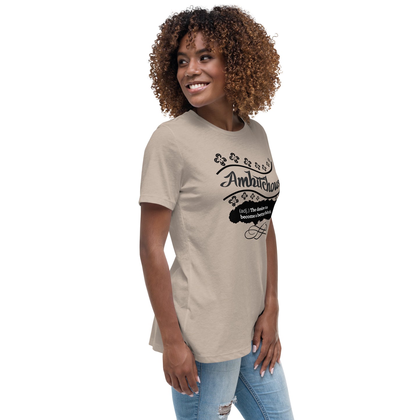 Ambitchous Women's Relaxed T-Shirt