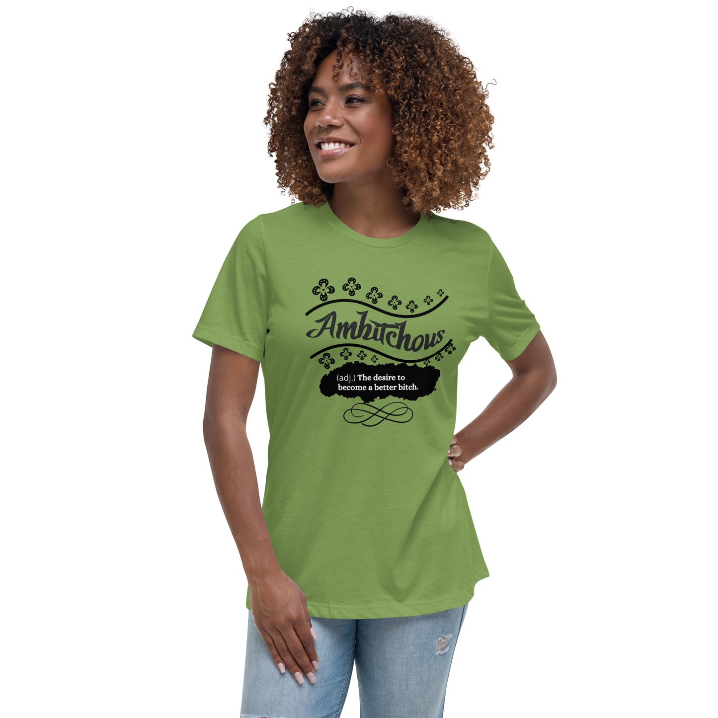 Ambitchous Women's Relaxed T-Shirt