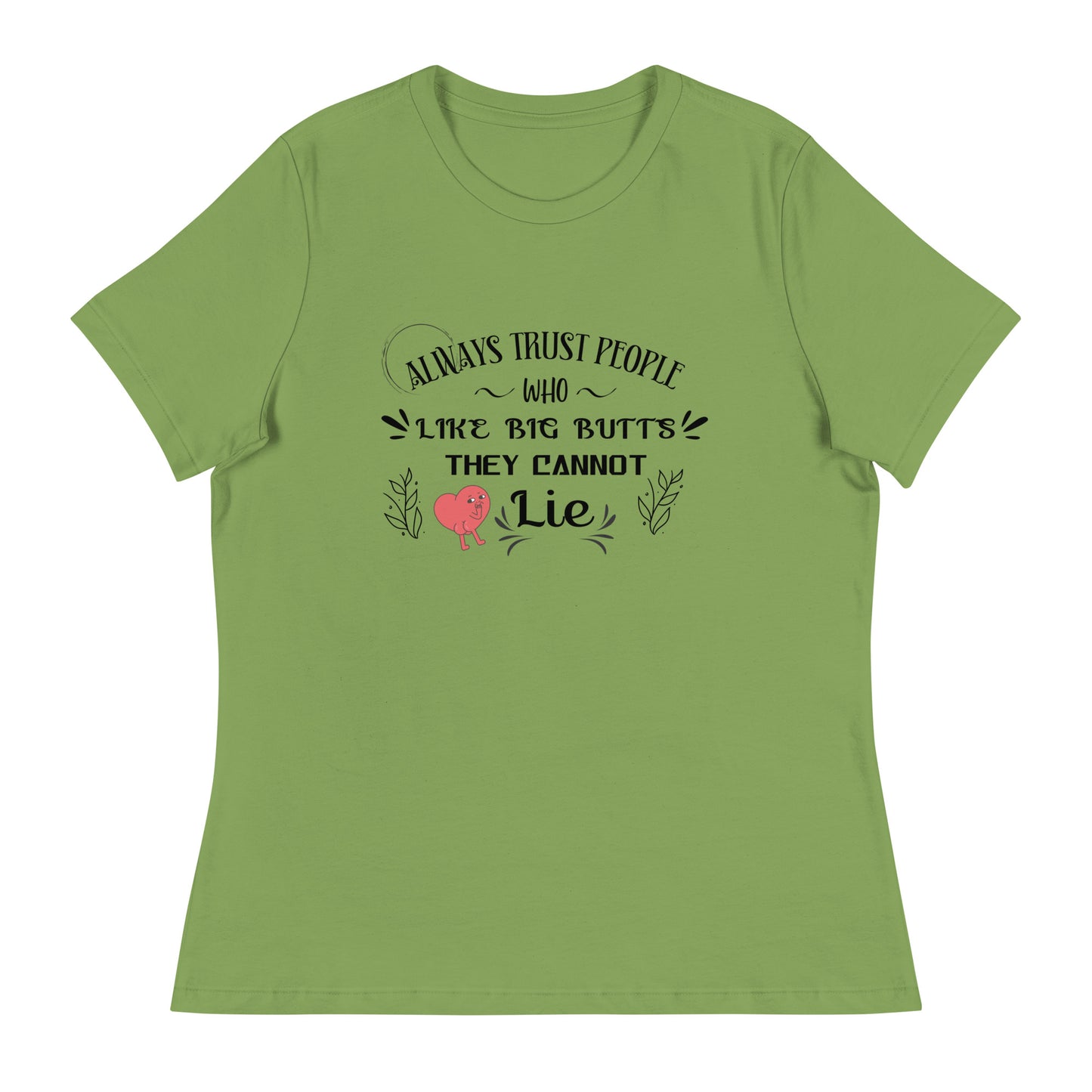 Always trust Women's Relaxed T-Shirt