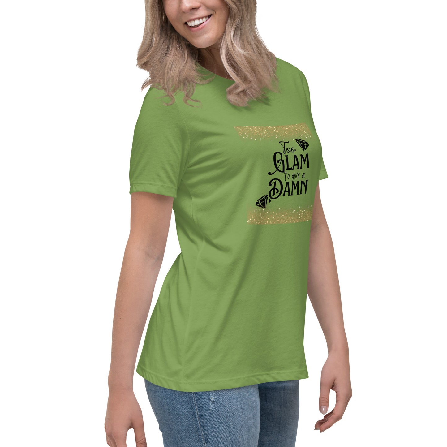 Too glam Women's Relaxed T-Shirt