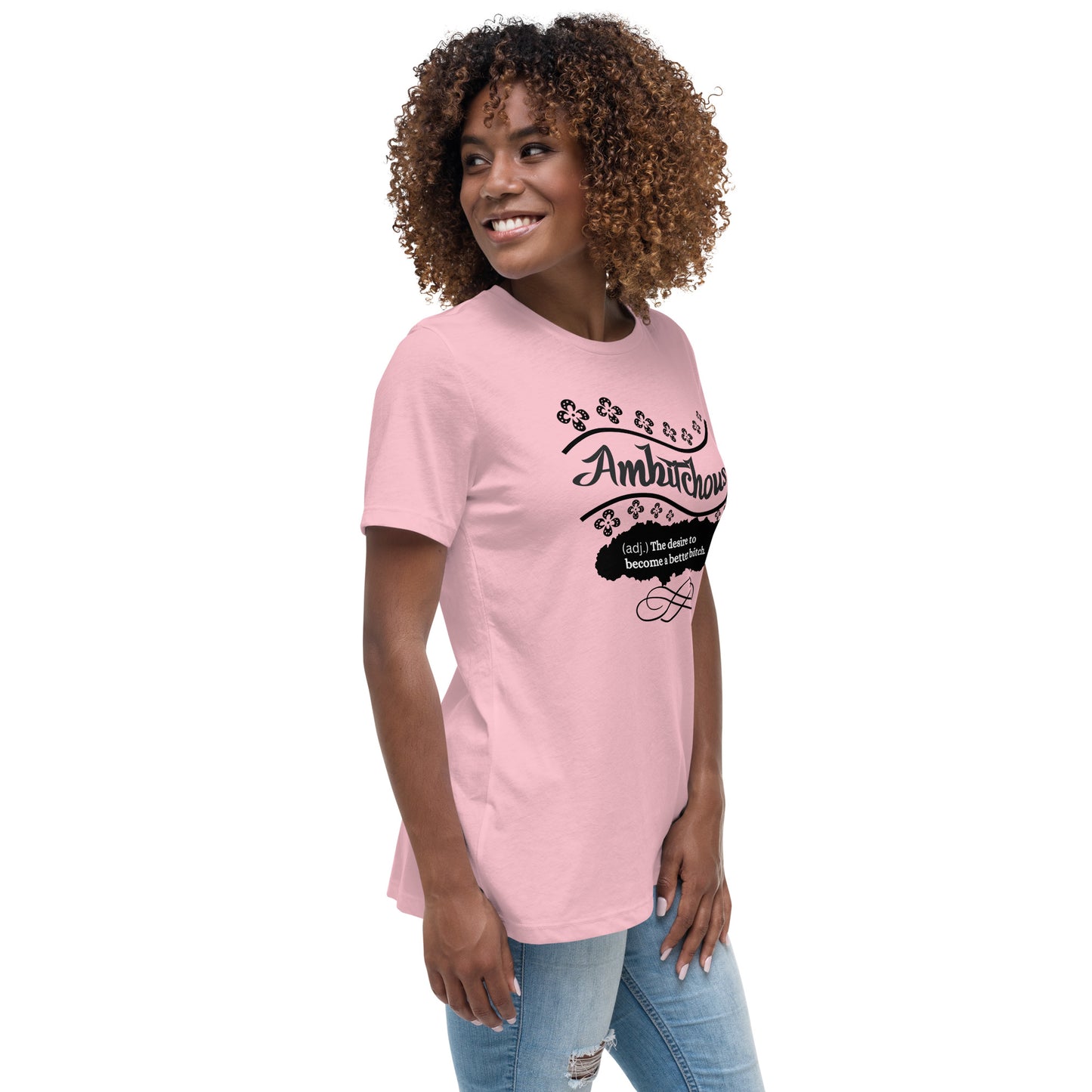 Ambitchous Women's Relaxed T-Shirt