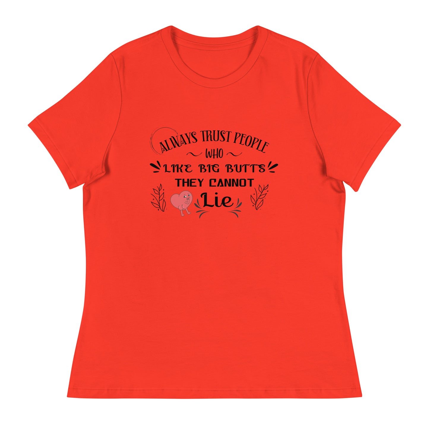 Always trust Women's Relaxed T-Shirt