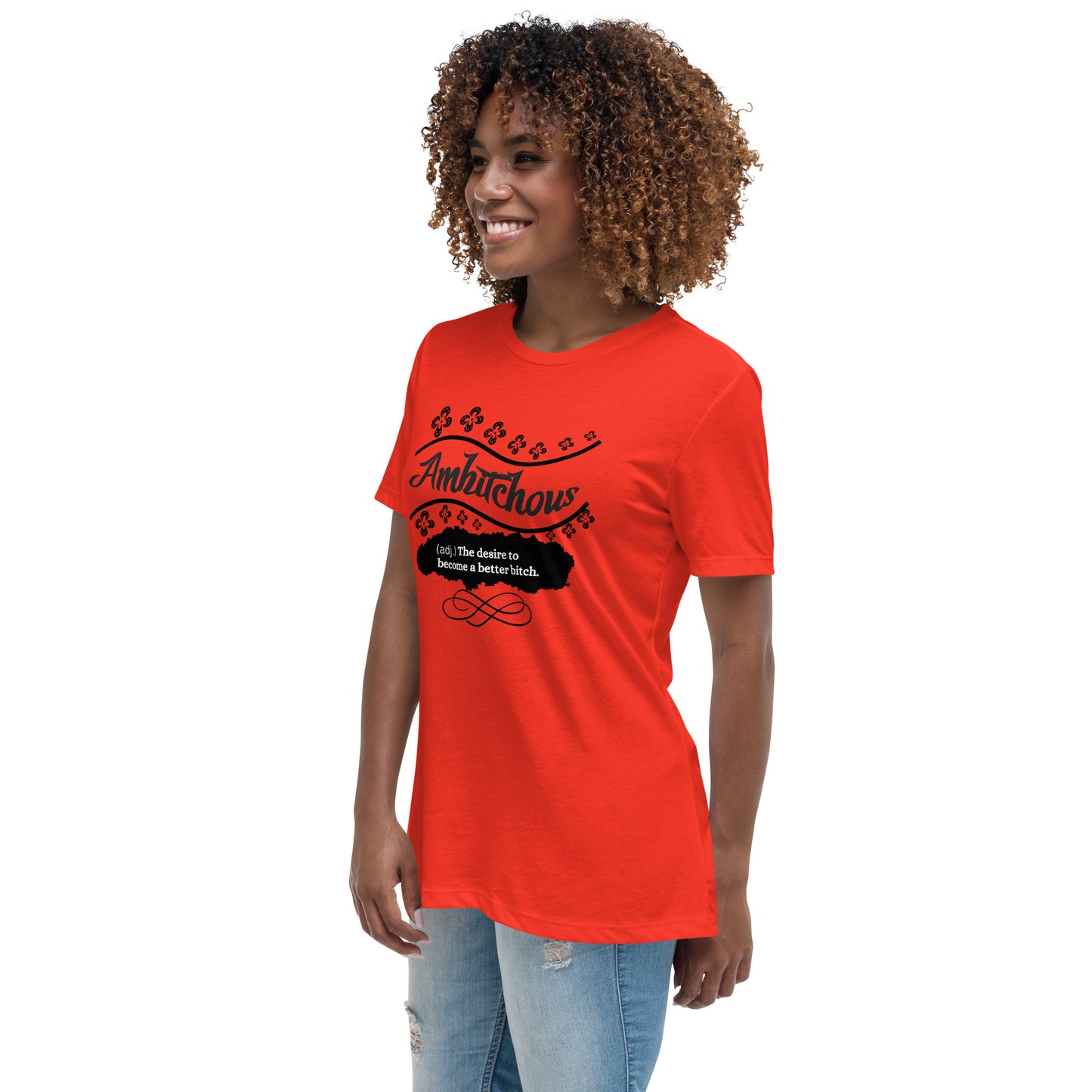 Ambitchous Women's Relaxed T-Shirt