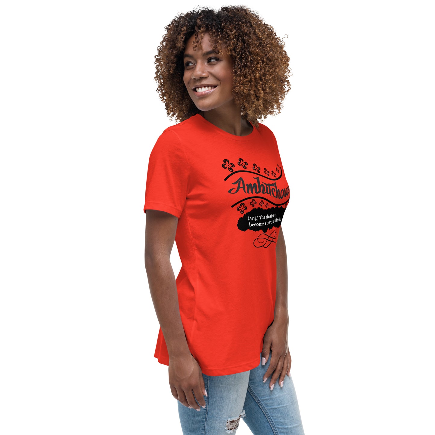 Ambitchous Women's Relaxed T-Shirt