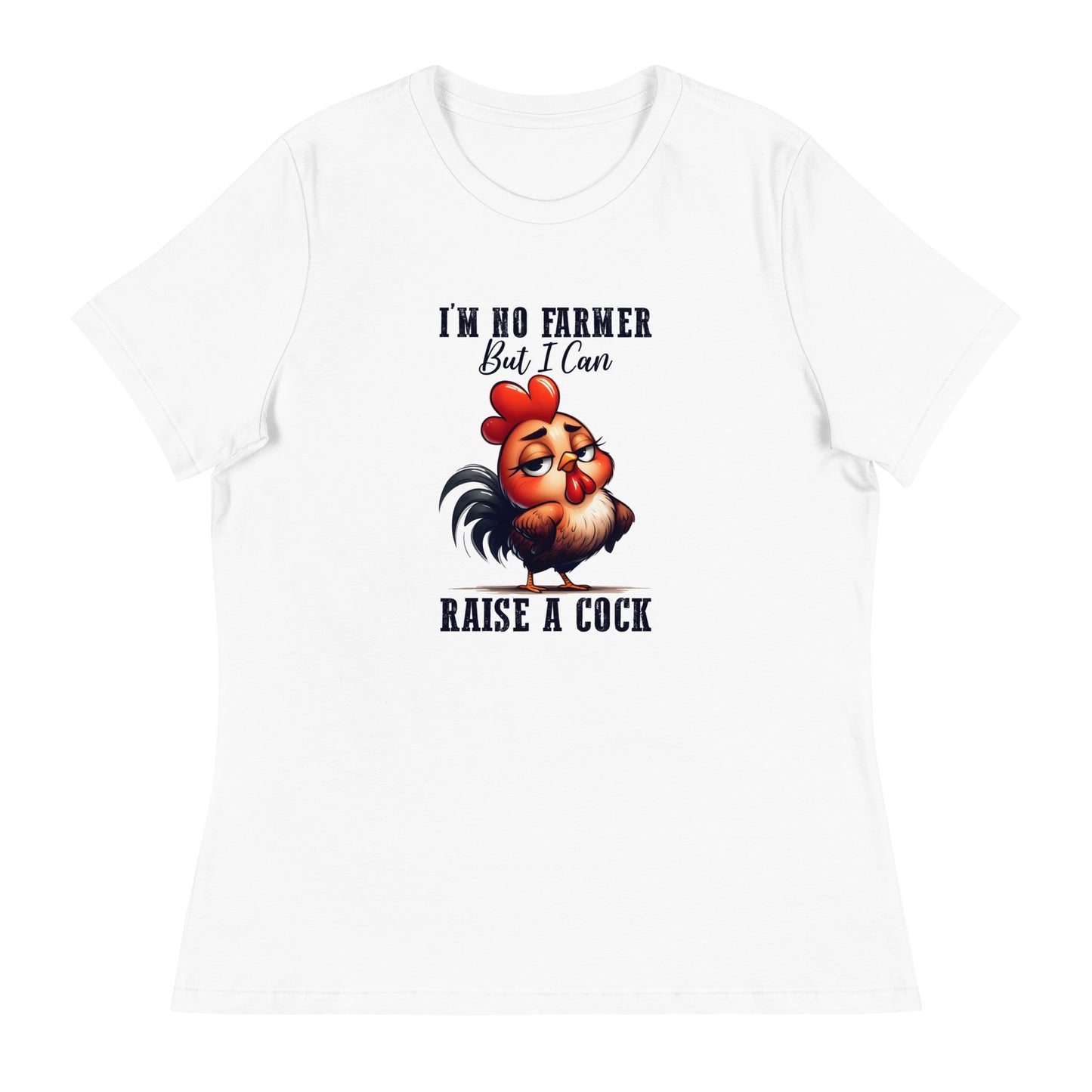 I’m no farmer Women's Relaxed T-Shirt